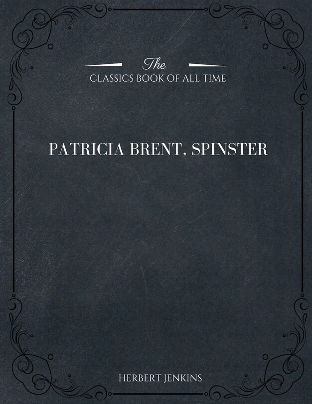 Front cover_Patricia Brent, Spinster