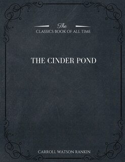 The Cinder Pond