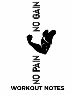 Front cover_No Pain No Gain Workout Notes