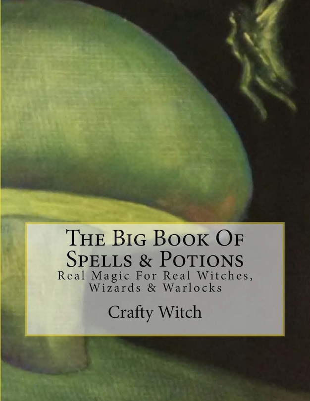 Front cover_The Big Book Of Spells & Potions