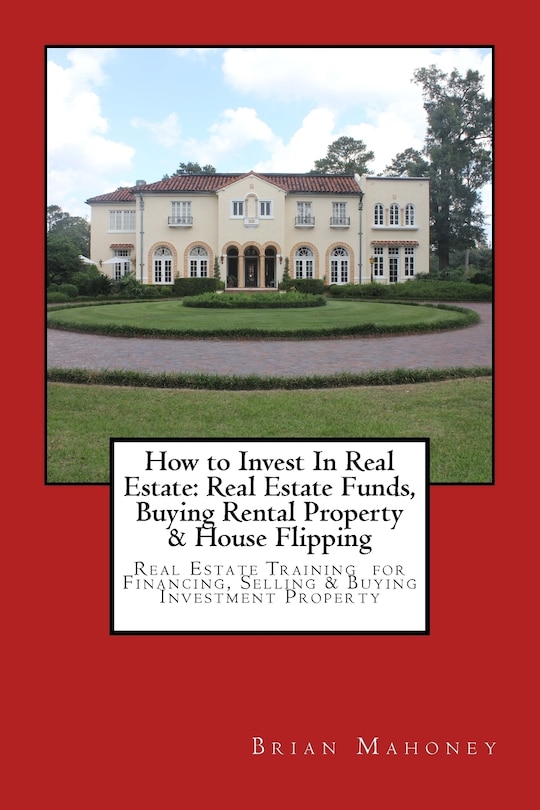 Front cover_How to Invest In Real Estate