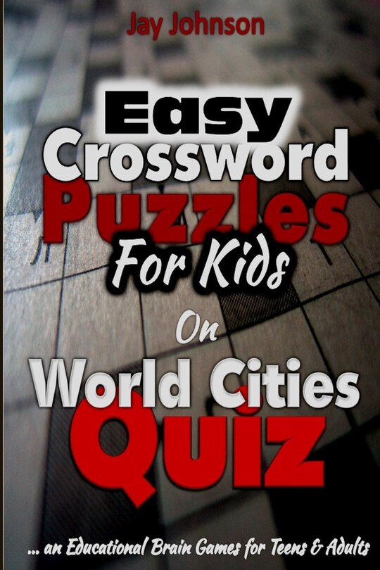 Easy Crossword Puzzles for Kids on World Cities Quiz An Educational