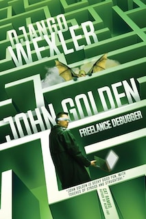 Couverture_John Golden, Freelance Debugger