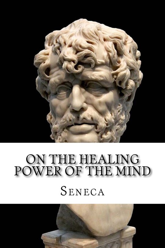 On the Healing Power of the Mind: Stoic Principles for Self-Improvement