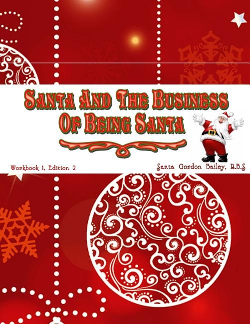 Front cover_Santa and the Business of Being Santa