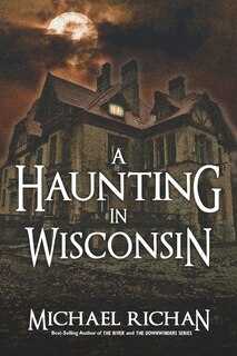 Front cover_A Haunting In Wisconsin