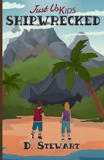 Front cover_Just Us Kids - Shipwrecked