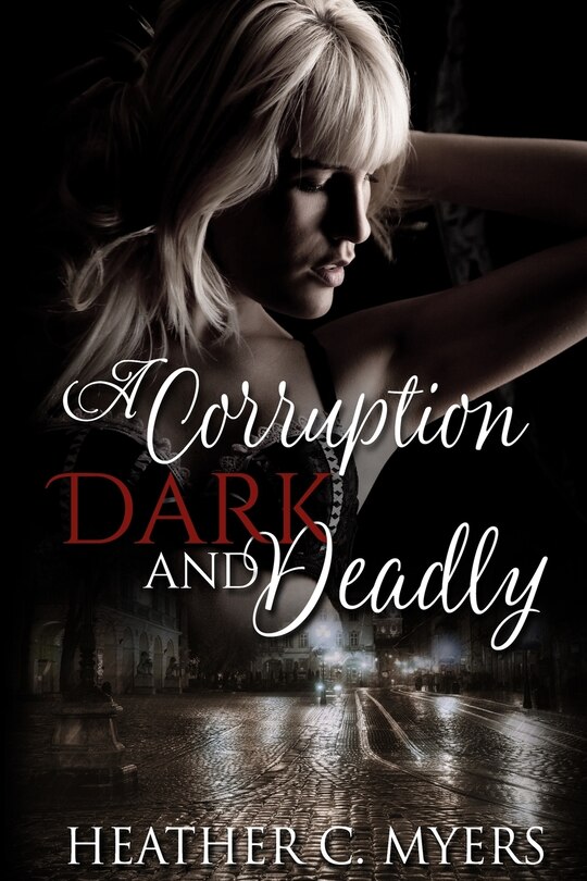 Front cover_A Corruption Dark & Deadly