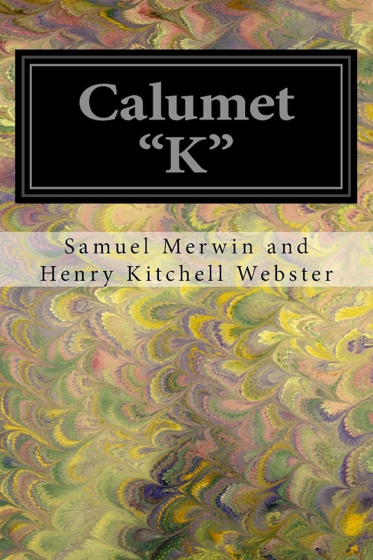 Calumet K