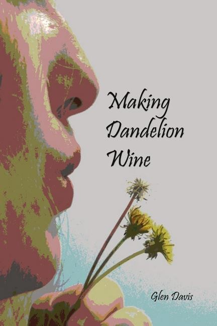 Couverture_Making Dandelion Wine