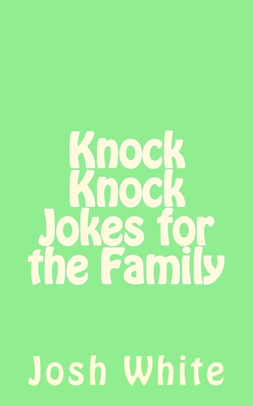 Front cover_Knock Knock Jokes for the Family