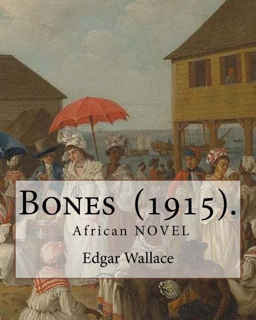 Couverture_Bones (1915). By