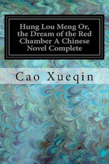 Front cover_Hung Lou Meng Or, the Dream of the Red Chamber A Chinese Novel Complete