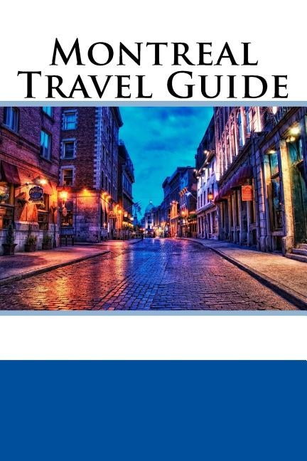 Front cover_Montreal Travel Guide