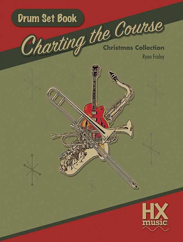 Front cover_Charting the Course Christmas Collection, Drum Set Book