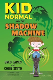 Front cover_Kid Normal And The Shadow Machine: Kid Normal 3