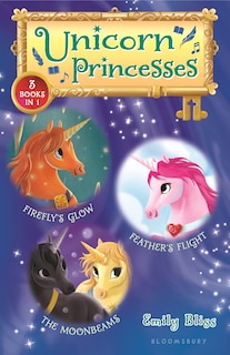 Couverture_Unicorn Princesses Bind-up Books 7-9: Firefly's Glow, Feather's Flight, And The Moonbeams