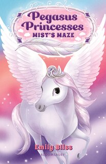 Front cover_Pegasus Princesses 1: Mist's Maze