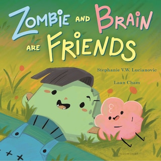 Front cover_Zombie and Brain Are Friends