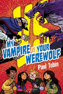 Front cover_My Vampire Vs. Your Werewolf