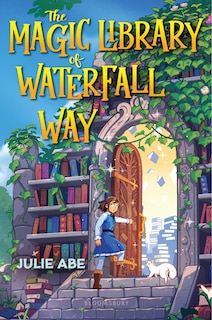 Front cover_The Magic Library of Waterfall Way
