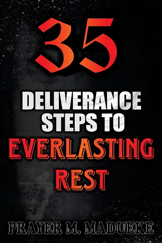 Front cover_35 Deliverance Steps to Everlasting Rest
