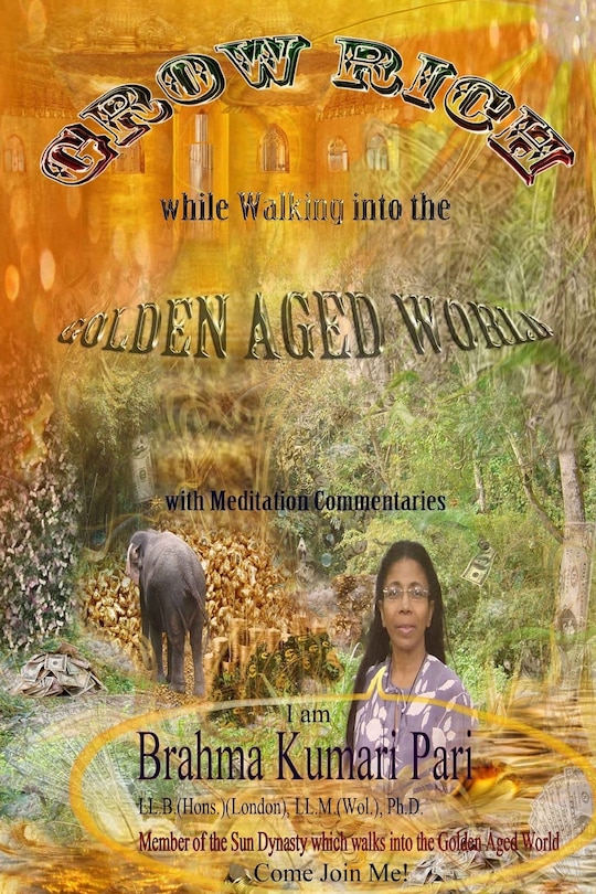 Couverture_Grow Rich while Walking into the Golden Aged World (with Meditation Commentaries)