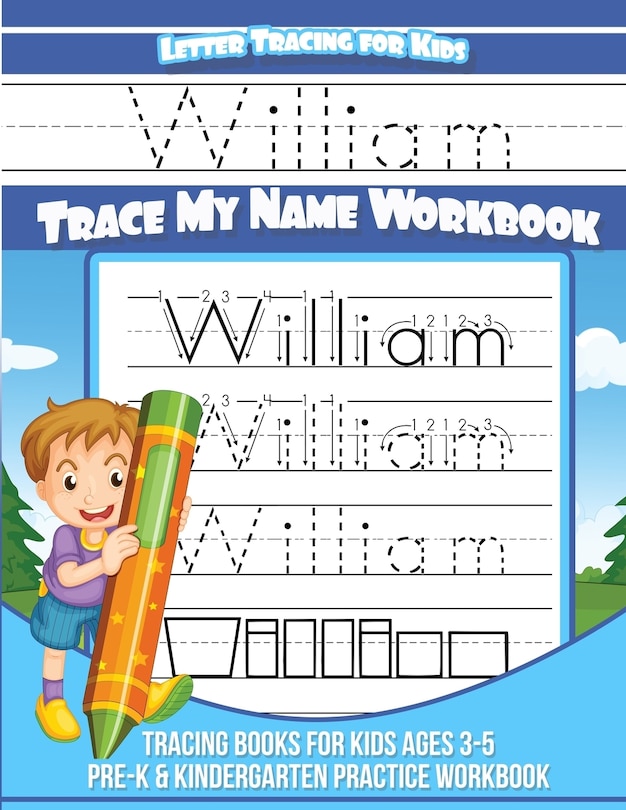 Front cover_Letter Tracing For Kids William Trace My Name Workbook