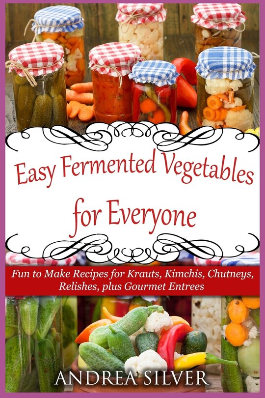 Couverture_Easy Fermented Vegetables for Everyone