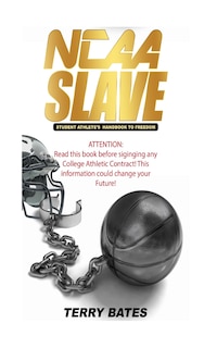 Couverture_NCAA SLAVE (Economic Exploitation of College Athletes)
