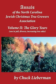 Front cover_Annals of the North Carolina Jewish Christmas Tree Growers Association Volume II