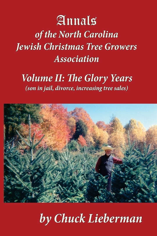 Front cover_Annals of the North Carolina Jewish Christmas Tree Growers Association Volume II