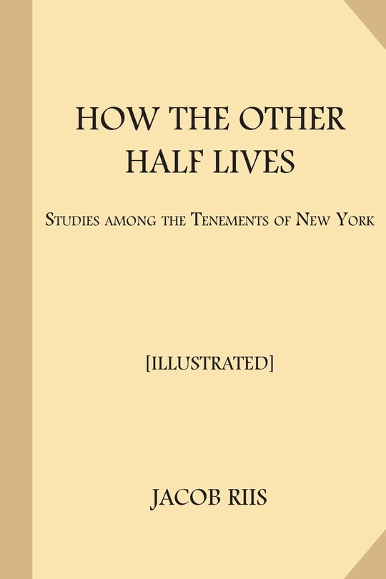 Front cover_How the Other Half Lives [Illustrated]