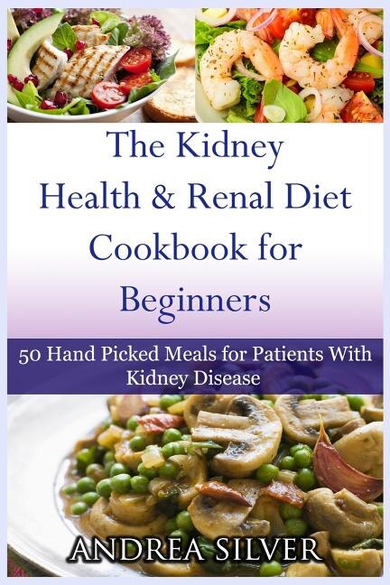 Couverture_The Kidney Health and Renal Diet Cookbook for Beginners