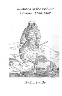 Front cover_Russians in the Pribilof Islands 1786-1867