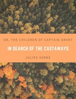 Couverture_In Search of the Castaways; Or, The Children of Captain Grant