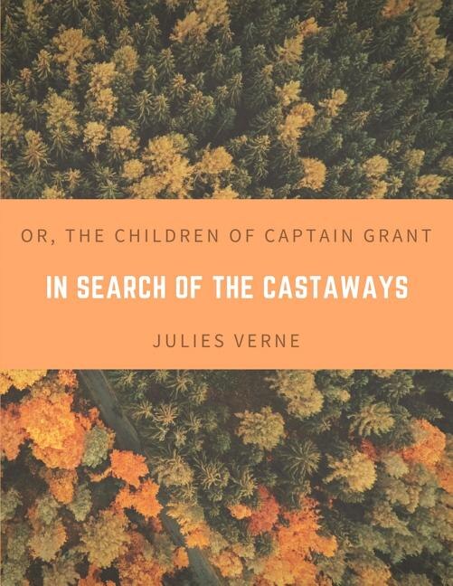 Couverture_In Search of the Castaways; Or, The Children of Captain Grant