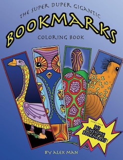 The Super Duper Gigantic Bookmarks Coloring Book