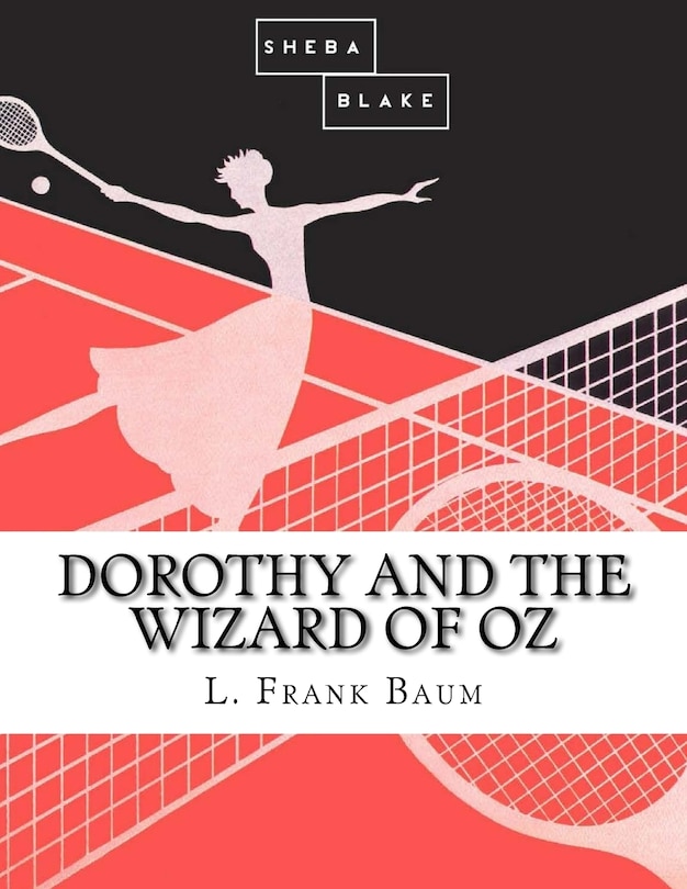 Front cover_Dorothy and the Wizard of Oz