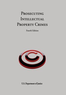 Front cover_Prosecuting Intellectual Property Crimes