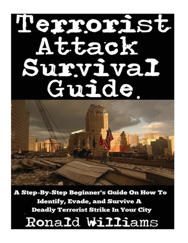 Front cover_Terrorist Attack Survival Guide