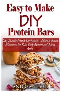 Couverture_Easy to Make DIY Protein Bars