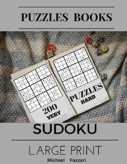 Puzzles Books 200 Puzzles Sudoku Large Print: (Very Hard) 200 Puzzles