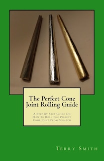 Couverture_The Perfect Cone Joint Rolling Guide