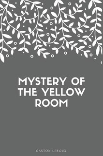 Front cover_Mystery of the Yellow Room