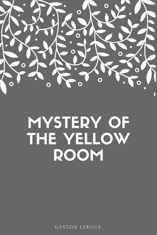 Front cover_Mystery of the Yellow Room
