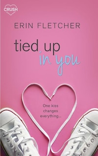 Front cover_Tied Up in You