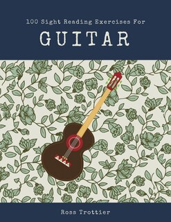 Front cover_100 Sight Reading Exercises for Guitar