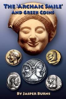 The 'archaic Smile' and Greek Coins