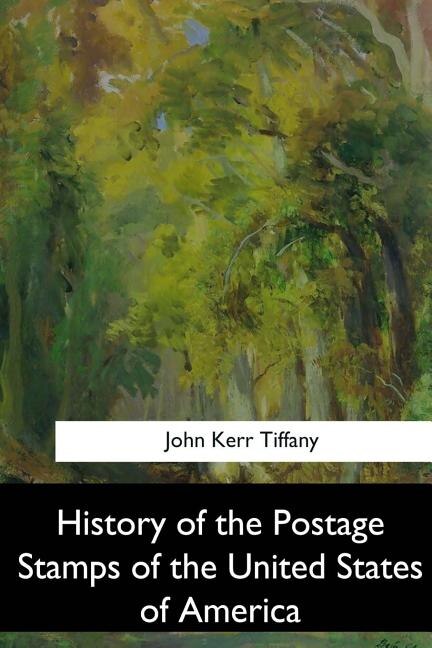 Front cover_History of the Postage Stamps of the United States of America